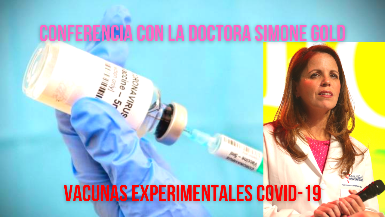 Conferência com a Dra. Simone Gold: Vacinas Experimentais Para Covid-19